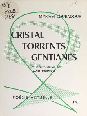 cover image of Cristal, torrents, gentianes